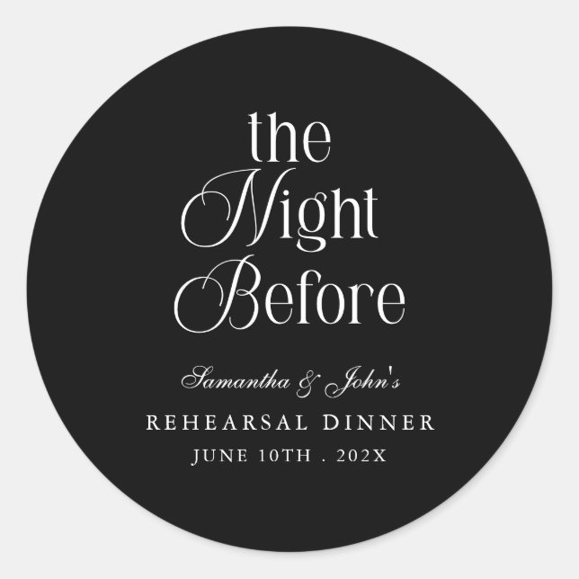 The Night Before Modern Elegant Rehearsal Dinner Classic Round Sticker (Front)