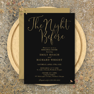 The Night Before Rehearsal Dinner Black And Gold Invitation