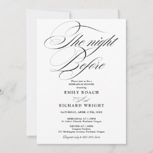 The Night Before Rehearsal Dinner Black And White Invitation