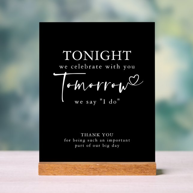 The Night Before Rehearsal Dinner Black Modern Acrylic Sign (Neutral)