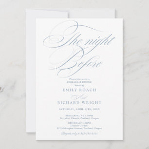 The Night Before Rehearsal Dinner Dusty Blue Invitation