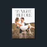 The Night Before Rehearsal Dinner Framed Canvas<br><div class="desc">Welcome your guests to your rehearsal dinner with this beautiful wedding welcome sign that features a photo of your choice! Easily personalise with your names. Framed Canvas.</div>