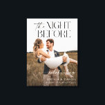 The Night Before Rehearsal Dinner Framed Canvas Print<br><div class="desc">Welcome your guests to your rehearsal dinner with this beautiful wedding welcome sign that features a photo of your choice! Easily personalise with your names. Framed Canvas.</div>