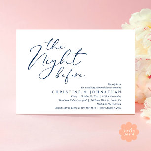 The Night Before Romantic Wedding Rehearsal Dinner Invitation