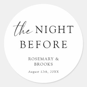 The Night Before Wedding Rehearsal Dinner Classic Round Sticker