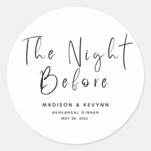 The Night Before Wedding Rehearsal Dinner Classic Round Sticker