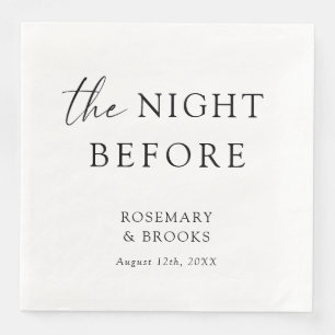 The Night Before Wedding Rehearsal Dinner Napkins