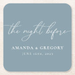 The Night Before Wedding Rehearsal Dinner Welcome  Square Paper Coaster<br><div class="desc">These coasters are the perfect touch for your rehearsal dinner.</div>