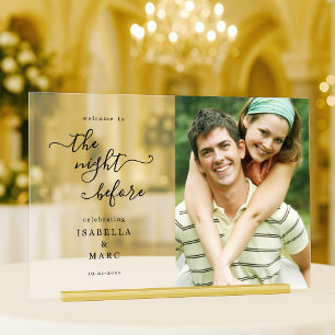 The Night Before with Photo for Wedding Rehearsal Acrylic Sign