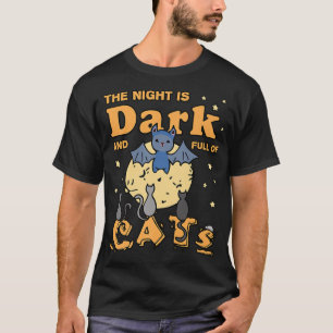 The Night Is Dark And Full Of CatsBlack Cat1129 T-Shirt