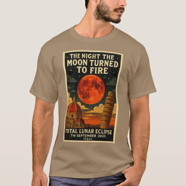 THE NIGHT THE MOON TURNED TO FIRE TOTAL LUNAR ECLI T-Shirt (Front)