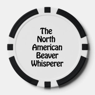 the north american beaver whisperer poker chips