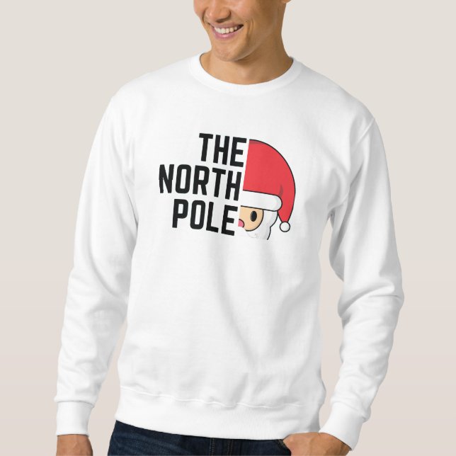 The North Pole Christmas Sweatshirt (Front)