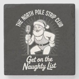 The North Pole Strip Club Christmas Santa Dancing Stone Coaster
