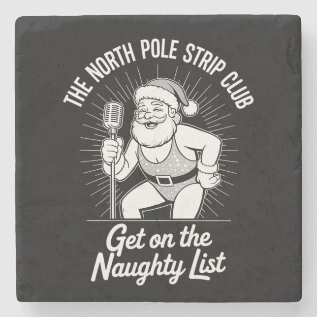 The North Pole Strip Club Christmas Santa Dancing Stone Coaster (Front)