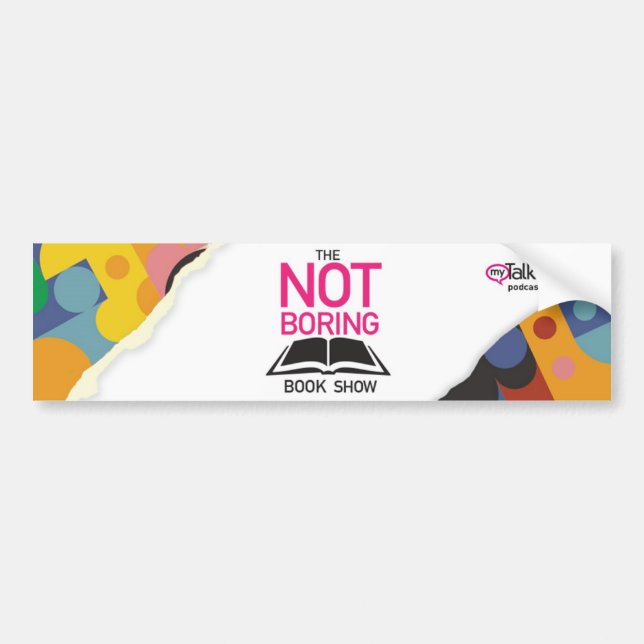 The Not Boring Book Show Bumper Sticker (Front)