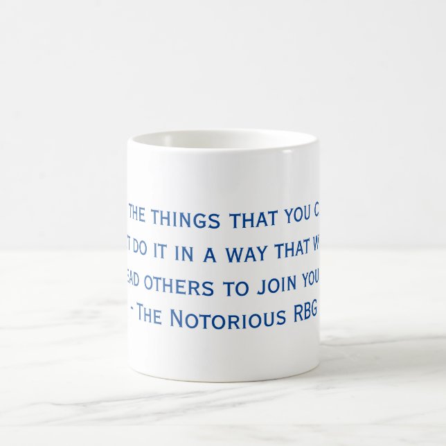 The Notorious RBG Quote Mug (Center)
