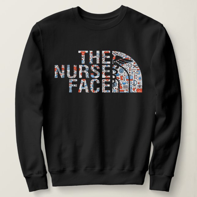 The Nurse Face, Sweatshirt, RN LPN, Student Nurse Sweatshirt (Design Front)