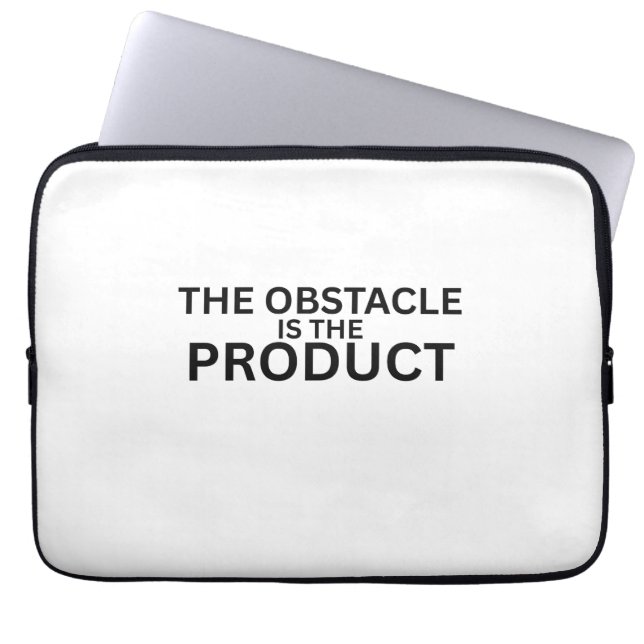 The Obstacle Is The Product Tech Laptop Sleeve (Front)