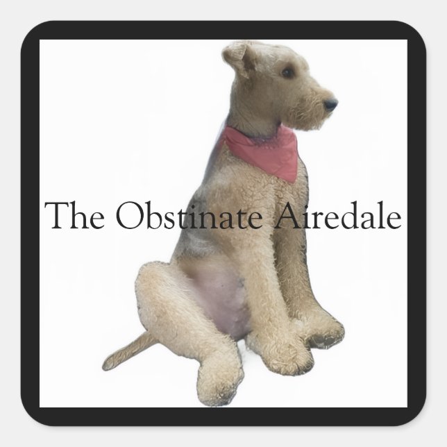 The Obstinate Airedale Sticker (Front)