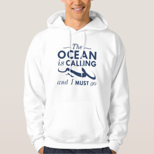 The Ocean Is Calling Hoodie
