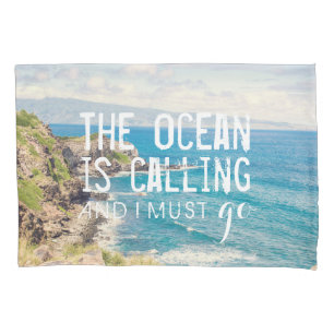 The Ocean is Calling - Maui Coast Pillowcase