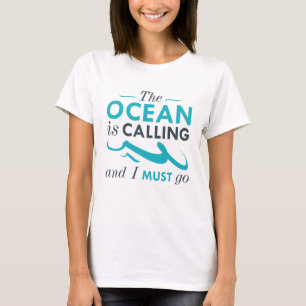 The Ocean Is Calling T-Shirt