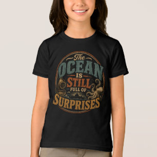 The ocean is still full of surprises Tri-Blend shirt