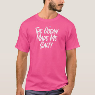 The Ocean Made Me Salty  Love Cute Hearts T-Shirt