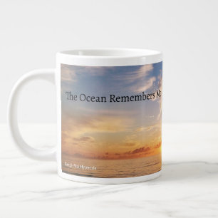 The Ocean Remembers Me Mug