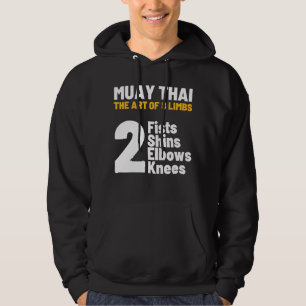 The Of 8 Limbs Muay Thai 2 Fists Shins Elbows Knee Hoodie