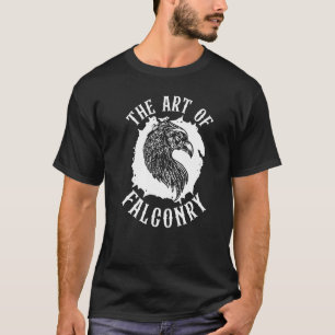 The Of Falconry Falcon  Master Falconer  1 T-Shirt