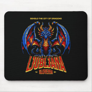 The Of Ljubljana Slovenia Behold City Dragons Mouse Pad
