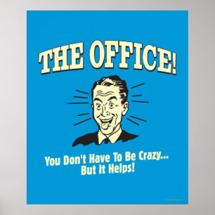 The Office: You Don't Have to Be Crazy Poster