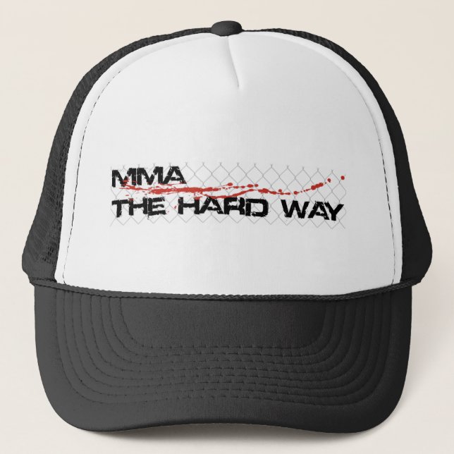 The Official MMA The Hard Way Trucker Hat (Front)