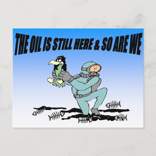 The Oil is Still Here Postcard (Front)