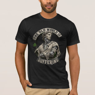 THE OLD WORLD IS BUFFERING – Classical Glitch Y2K  T-Shirt