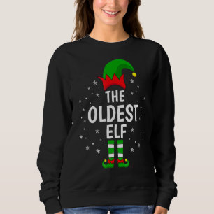 The Oldest Elf Xmas Matching Family Funny Christma Sweatshirt