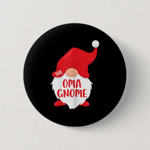 The Oma Gnome Matching Christmas Gnome Shirt  6 Cm Round Badge