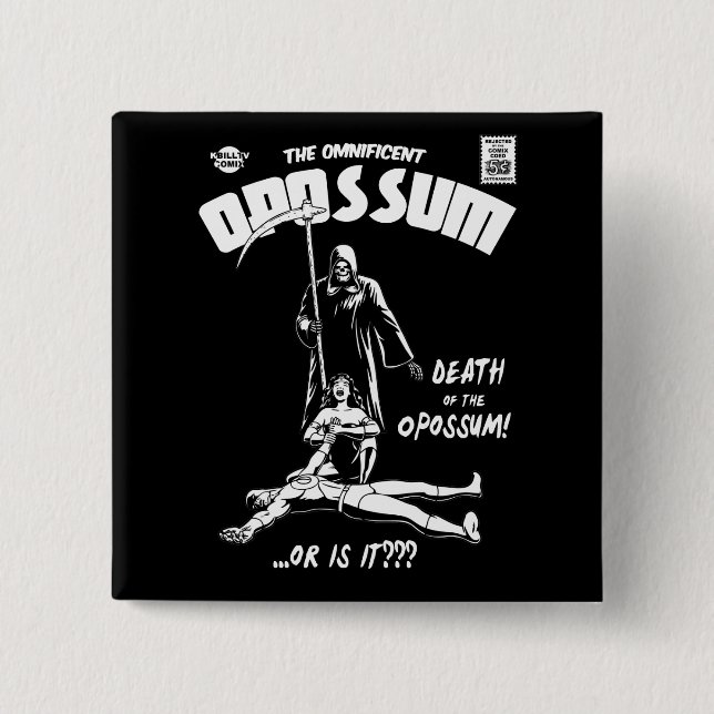 The Omnificent Opossum 15 Cm Square Badge (Front)