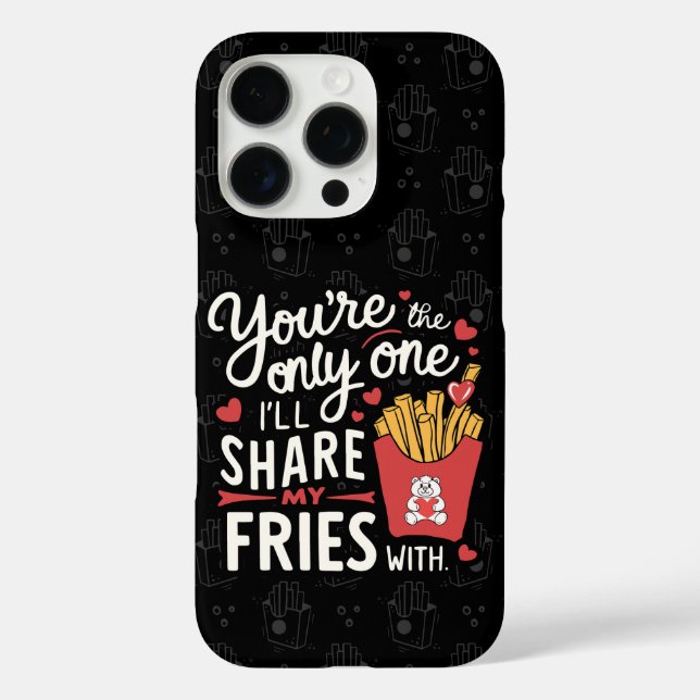 The one I’ll Share My Fries With Funny Valentines Case-Mate iPhone Case (Back)