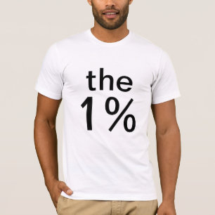 the one percent (1%) - anti-occupy wall street T-Shirt
