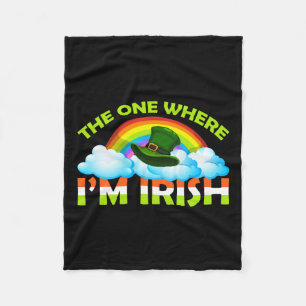 The One Where I Am Irish Fleece Blanket