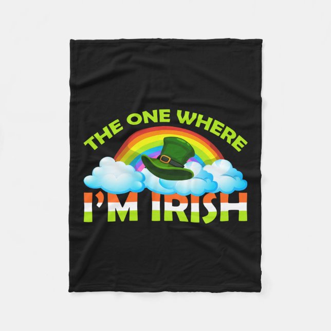 The One Where I Am Irish Fleece Blanket (Front)
