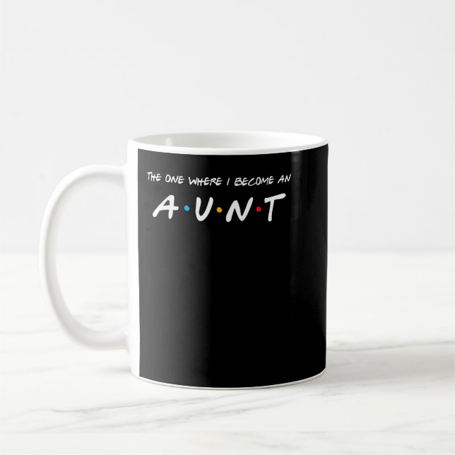 The One Where I Become An Aunt Auntie  Coffee Mug (Left)