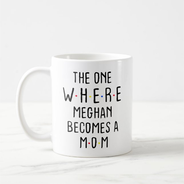The One Where Meghan Becomes a Mum Coffee Mug (Left)