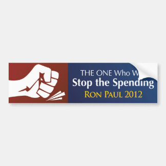 THE ONE Who Will Stop the Spending Bumper Sticker