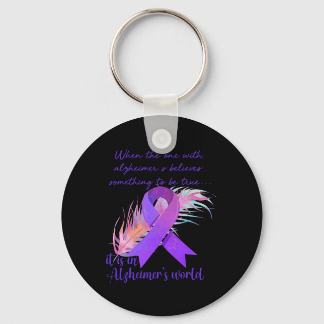 The One With Alzheimer's Believes It Is In Alzheim Key Ring (Front)