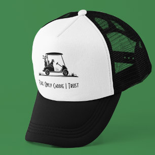 The Only Caddie I Trust Golden Retriever In Cart Trucker Hat