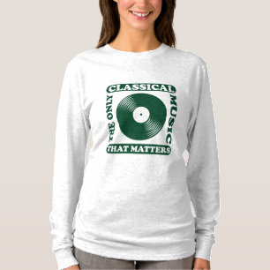 The Only Classical Music T-Shirt